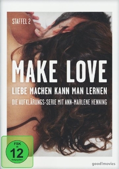MAKE LOVE - LIEBE MACHEN KANN MAN LERNEN - ST. 2 - Tristan Ferland Milewski