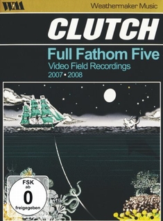 CLUTCH - FULL FATHOM FIVE - VIDEO FIELD RECORD. - Agent Ogden