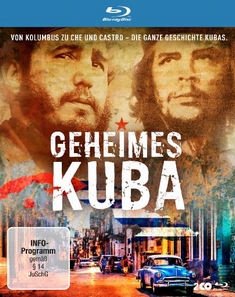 GEHEIMES KUBA -  VON KOLUMBUS ZU CH UND CASTRO - Emmanuel Amara, Kai Christiansen, Florian Dedio
