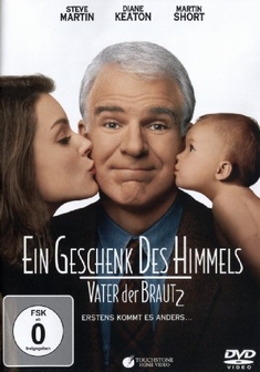 VATER DER BRAUT 2 - EIN GESCHENK DES HIMMELS - Charles Shyer