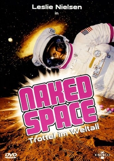NAKED SPACE - TROTTEL IM WELTALL - Bruce Kimmel