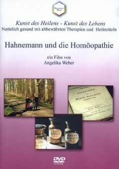 HAHNEMANN UND DIE HOMOPATHIE - Angelika Weber