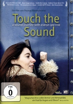 TOUCH THE SOUND - Thomas Riedelsheimer