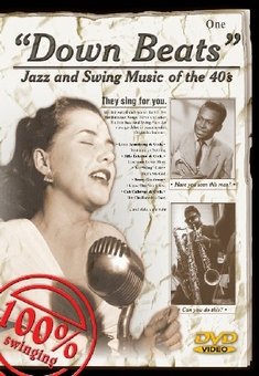 DOWN BEATS 1 - JAZZ AND SWING MUSIC OF THE 40S