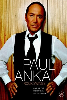 PAUL ANKA - ROCK SWINGS/LIVE AT THE MONTREAL ...