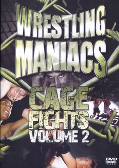 WRESTLING MANIACS - CAGE FIGHTS VOL. 2