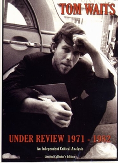 TOM WAITS - UNDER REVIEW 1971-1982