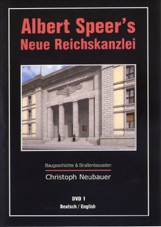 ALBERT SPEER `S NEUE REICHSKANZLEI - DVD 1 - Christoph Neubauer