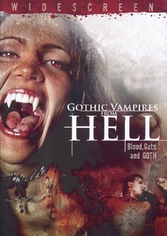 GOTHIC VAMPIRES FROM HELL - BLOOD, GUTS AND GOTH - Fred Taulbee, Rob Walker
