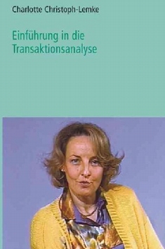 EINFHRUNG IN DIE TRANSAKTIONSANALYSE - Werner Sandrowski