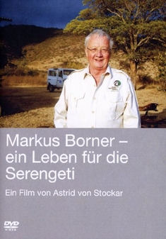 MARKUS BORNER - EIN LEBEN FR DIE SERENGETI - Astrid von Stockar
