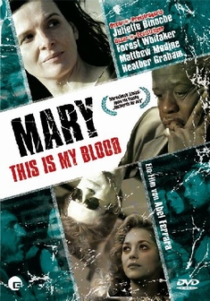 MARY - THIS IS MY BLOOD - Abel Ferrara
