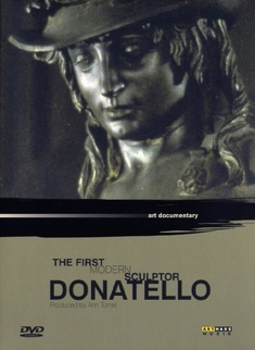 DONATELLO: THE FIRST MODERN... - ART DOCUMENTARY - Ann Turner