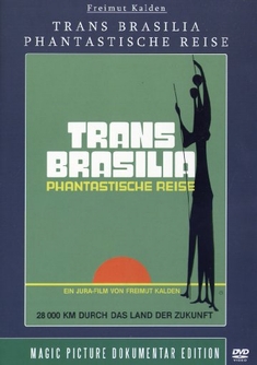 TRANS BRASILIA - PHANTASTISCHE REISE - Freimut Kalden