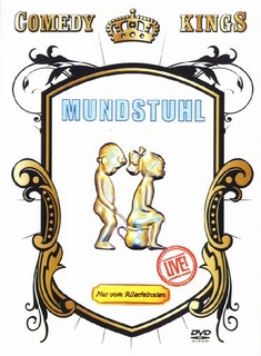 MUNDSTUHL - NUR VOM ALLERFEINSTEN-LIVE/COMEDY...