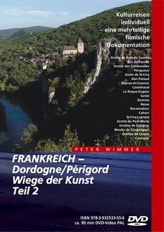 FRANKREICH - DORDOGNE/PERIGORD-WIEGE DER KUNST 2 - Peter Wimmer