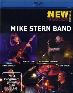MIKE STERN BAND - NEW MORNING: THE PARIS CONCERT