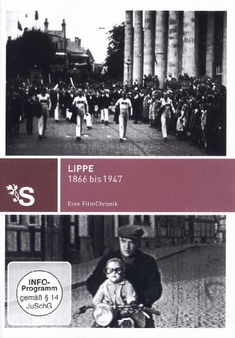 LIPPE 1866 BIS 1947 - EINE FILMCHRONIK