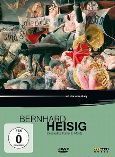 BERNHARD HEISIG - ART DOCUMENTARY - Reiner E. Moritz