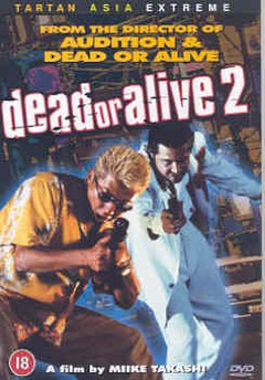 DEAD OR ALIVE 2 (DVD) - Takashi Miike