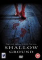 SHALLOW GROUND  (DVD)