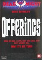 OFFERINGS  (DVD)