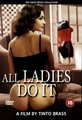 ALL LADIES DO IT - TINTO BRASS  (DVD)