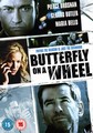 BUTTERFLY ON A WHEEL  (DVD)
