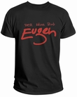 Der B�se Bub Eugen Shirt