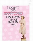7 x I DON'T DO HOUSEWORK - GESCHIRRTUCH