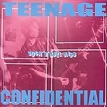 TEENAGE CONFIDENTIAL - Rock'n'Roll Kiss