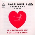 VARIOUS ARTISTS - Baltimore's Teen Beat A Go Go