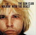 1 x GUN CLUB - WALKING WITH THE BEAST