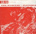 SUN RA - The Nubians of Plutonia