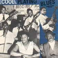 VARIOUS ARTISTS - Cool Playing Blues