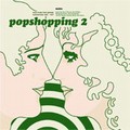VARIOUS ARTISTS - Popshopping Vol. 2