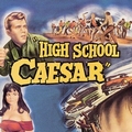 VARIOUS ARTISTS - High School Caesar