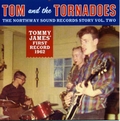 TOM AND THE TORNADOES - The Northway Sound Records Story Vol. 2 - TOM AND THE TORNADOES