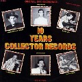 VARIOUS ARTISTS - 10 Years Collector Records