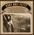 ANDY DALE PETTY - All God's Children Have Shoes