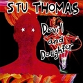 STU THOMAS - Devil And Daughter