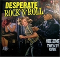 1 x VARIOUS ARTISTS - DESPERATE ROCK'N'ROLL VOL. 21