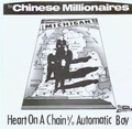 CHINESE MILLIONAIRES - Heart On A Chain