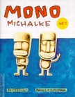 1 x MONO MICHALKE - AUSGABE NR. 1
