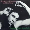 ROBERT GORDON - Fresh Fish Special