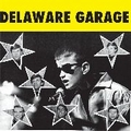 VARIOUS ARTISTS - Delaware Garage