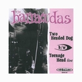 BARRACUDAS - Two Headed Dog