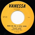 YOUNG JESSIE - Make Me Feel A Little Good