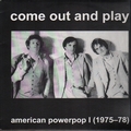 VARIOUS ARTISTS - Come Out And Play - American Powerpop Vol. 1