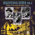 VARIOUS ARTISTS - Imaginational Anthem Vol. 6